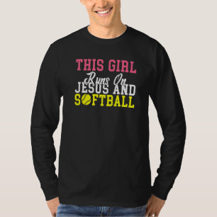 This Girl runs on Jesus and Softball T-Shirt