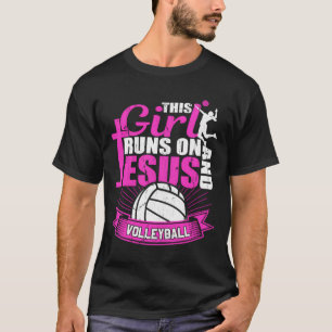 This Girl Runs On Jesus And Volleyball Team Squad  T-Shirt