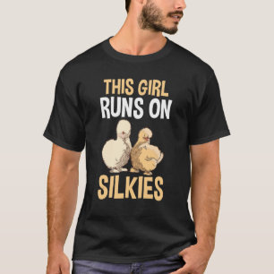 This Girl Runs On Silkie Chickens T-Shirt