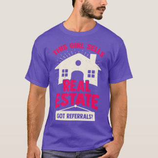 This Girl Sells Real Estate T-Shirt