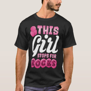 This Girl Stops For Rocks Cute Gemstone Hunter T-Shirt