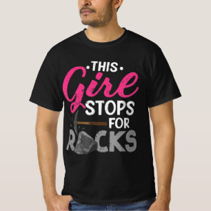This Girl Stops For Rocks Rock Collector Geode Hu T-Shirt