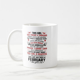 This Girl Was Born In February This Girl Is Me Shi Coffee Mug