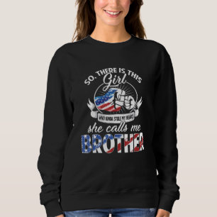 This Girl Who Kinda Stole My Heart She Calls Me Br Sweatshirt