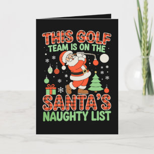 This Golf Team Is On Santas Naughty List Christmas Card