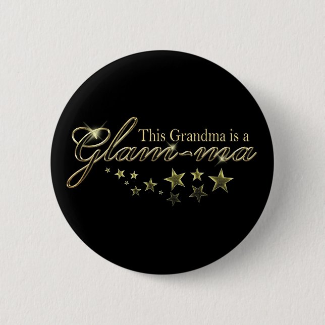 This Grandma is a Glam-ma 6 Cm Round Badge (Front)