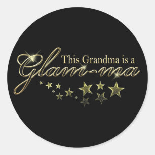 This Grandma is a Glam-ma Classic Round Sticker
