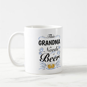 This Grandma Needs a Beer Coffee Mug