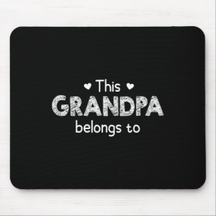 This Grandpa Belongs To - With Customisable Grandk Mouse Pad
