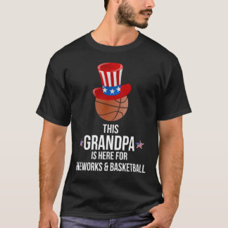 This grandpa is Here For Fireworks & Basketball T-Shirt