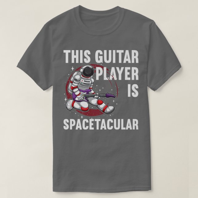 This Guitar Player Is Spacetacular, Astronaut Play T-Shirt (Design Front)