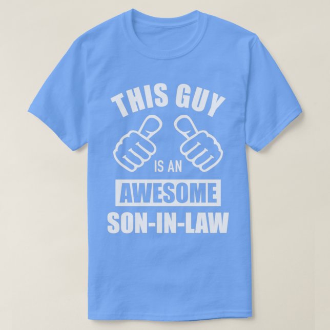 This guy awesome soninlaw from fatherinlaw T-Shirt (Design Front)