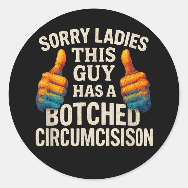 This Guy Botched Funny Cringe Classic Round Sticker (Front)