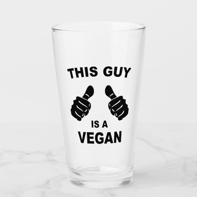 This Guy Is A Vegan Glass (Front)