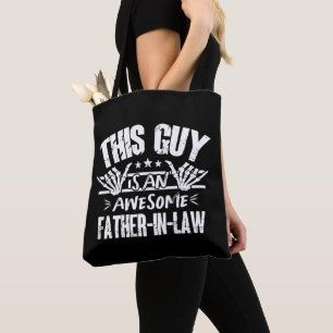 This Guy Is An Awesome Father-In-Law Father's Day Tote Bag