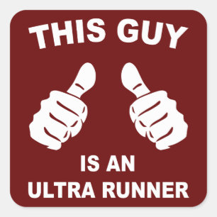 This Guy Is An Ultra Runner Square Sticker