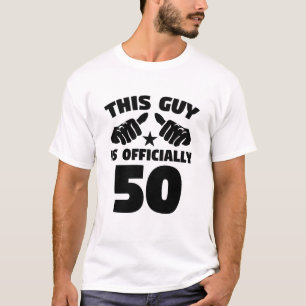 This Guy Is Officially 50 Years Old 50th Birthday T-Shirt