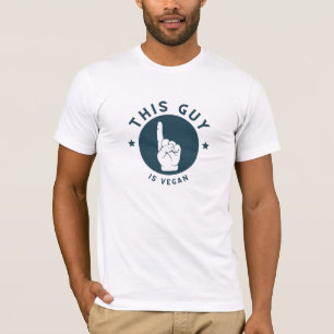THIS GUY IS VEGAN T-Shirt