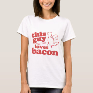 This Guy Loves Bacon T-Shirt