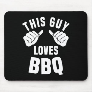 This Guy Loves Bbq Costume Funny Rbecue Smoking Me Mouse Pad