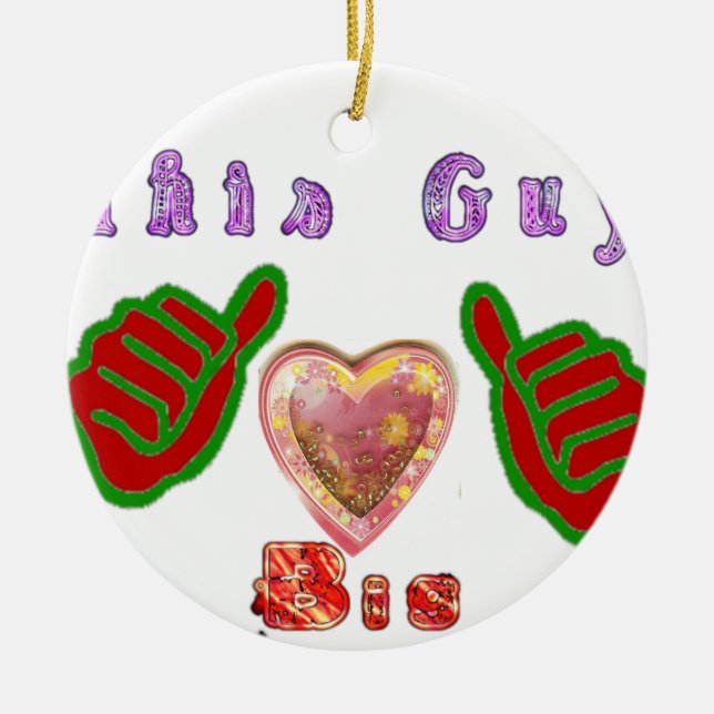 This Guy Loves Big Gift Art Print Ceramic Tree Decoration (Front)