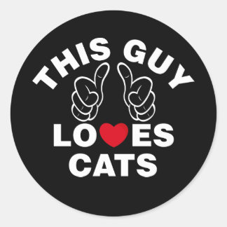 THIS GUY LOVES CATS CLASSIC ROUND STICKER