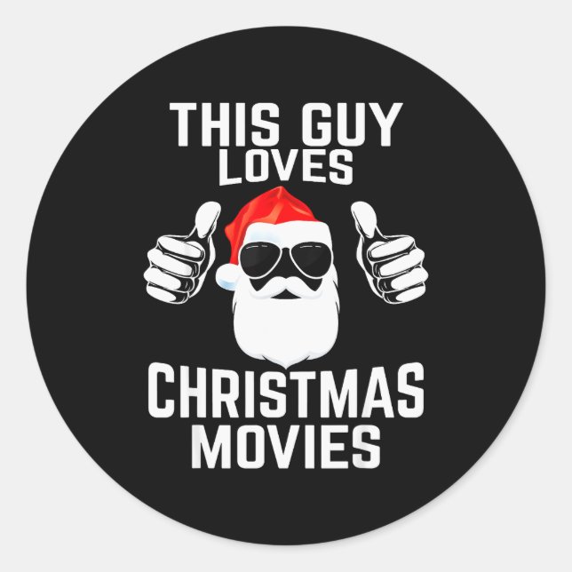 This Guy Loves Christmas Movies Shirt Men Funny Xm Classic Round Sticker (Front)