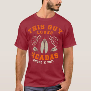 This Guy Loves Cicadas Brood X 2021 Funny T-Shirt