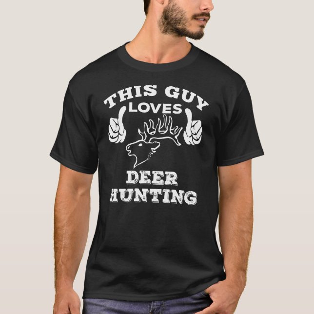 This Guy Loves Deer Hunting T-Shirt (Front)