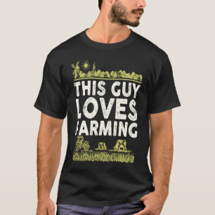 This Guy Loves Farming I Farmer Agriculture T-Shirt