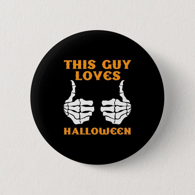 This Guy Loves Halloween 6 Cm Round Badge (Front)