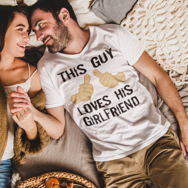 This Guy Loves his Girlfriend T-Shirt (Creator Uploaded)