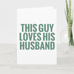 This Guy Loves His Husband Card