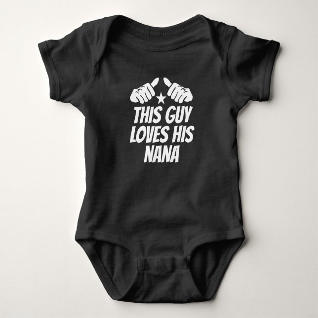 This Guy Loves His Nana Baby Bodysuit (Front)