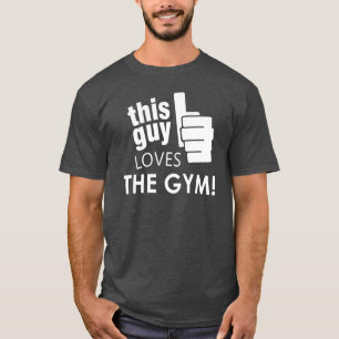 This Guy Loves The Gym! T-Shirt
