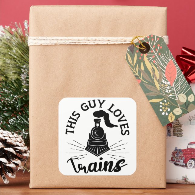 This Guy Loves Trains Railroad Lover Funny Train Square Sticker (Holiday)