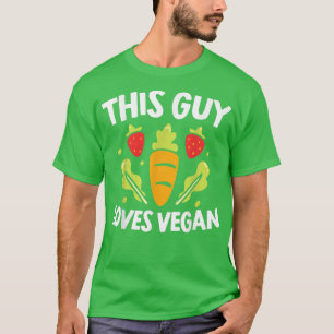 This Guy Loves Vegan Herbivore Vegetarian Veggies T-Shirt