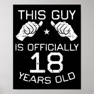 This Guy Ly 18 Years Old 18th Birthday Men Boys Poster