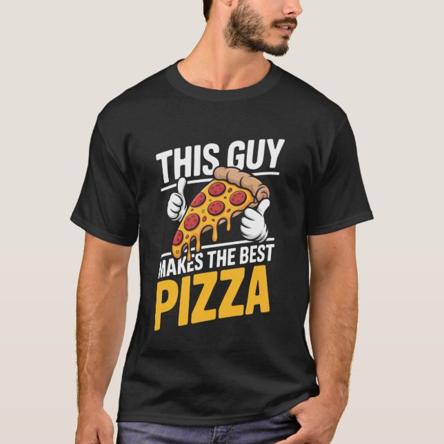 This Guy Makes The Best Pizza Delivery Guy Baking  T-Shirt (Front)