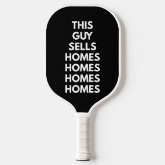 This Guy Sells Homes Homes Homes Customised Pickleball Paddle