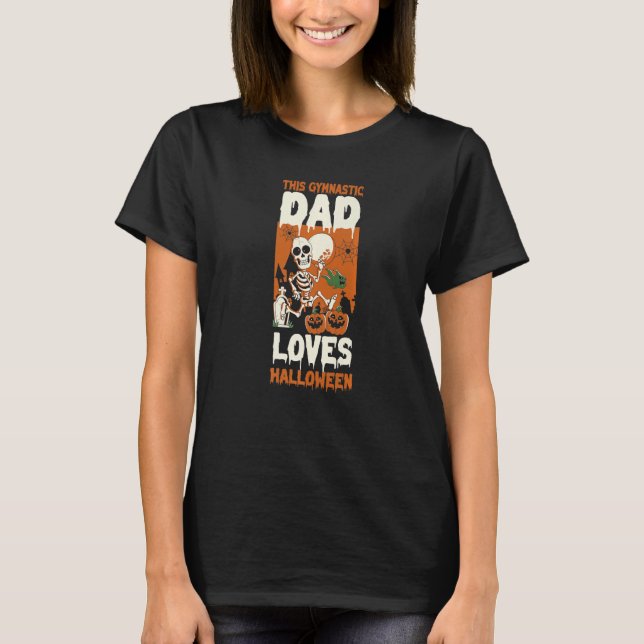 This Gymnastic Dad Loves Halloween Dad Halloween T-Shirt (Front)