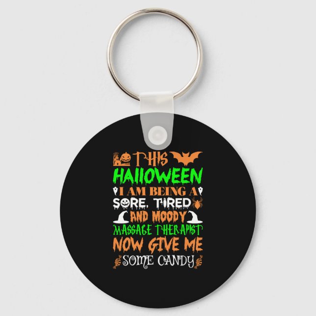 This Halloween Being Tired Massage Therapist Candy Key Ring (Front)