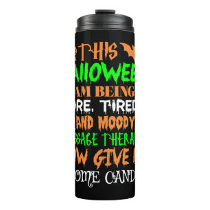 This Halloween Being Tired Massage Therapist Candy Thermal Tumbler