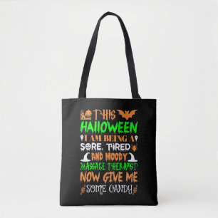 This Halloween Being Tired Massage Therapist Candy Tote Bag