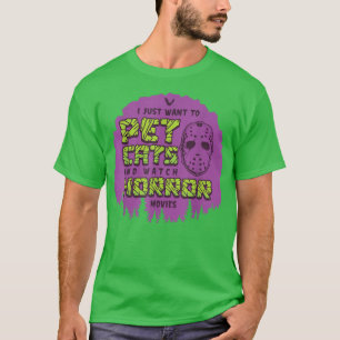 This Halloween I just want to Pet cats & watch Hor T-Shirt