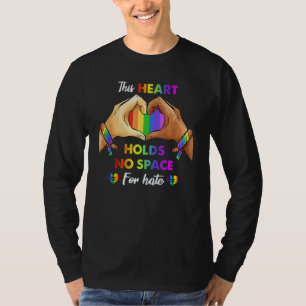 This Heart Holds No Space For Hate Lgbt Heart T-Shirt