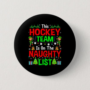 This Hockey Team On Naughty List Cute Christmas El 6 Cm Round Badge