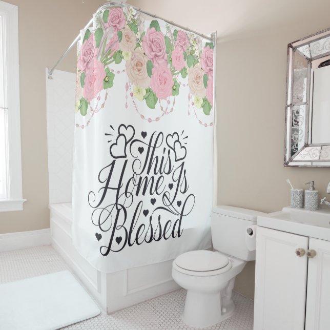 This Home Is Blessed Shower Curtain (In Situ)
