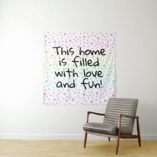 This Home is Filled With Love & Fun Tapestry