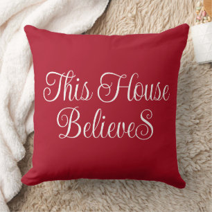 This House Believes Typography Script Red Cushion